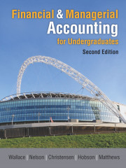Financial & Managerial Accounting for Undergraduates, 2e