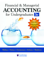 Financial & Managerial Accounting for Undergraduates, 3e